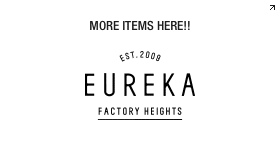 EUREKA FACTORY HEIGHTS